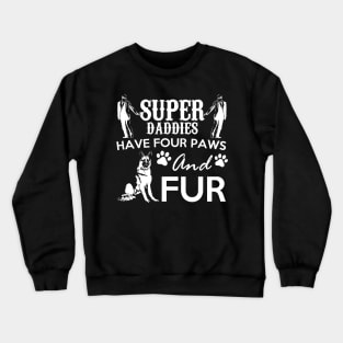 Super Daddies Crewneck Sweatshirt